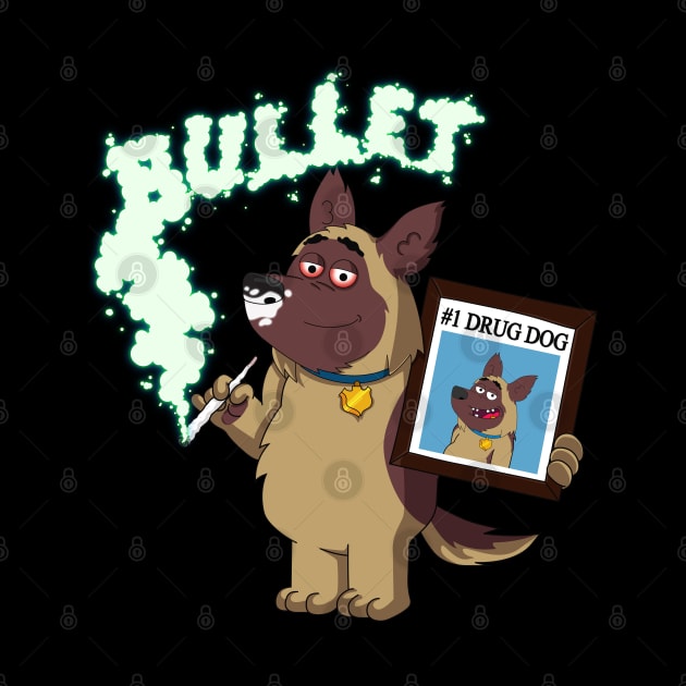 Bullet - The #1 Drug Dog(sniffer dog) by Juka