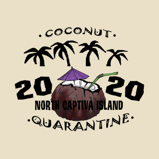 North Captiva Island - Coconut Quarantine T-Shirt