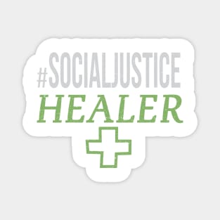 #SocialJustice Healer - Hashtag for the Resistance Magnet