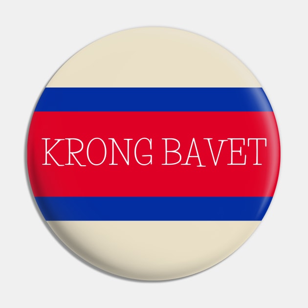 Krong Bavet City in Cambodian Flag Colors Pin by aybe7elf