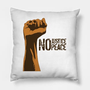 No justice no peace-brown Pillow