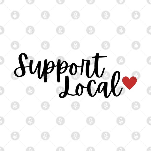 Support Local by RenataCacaoPhotography