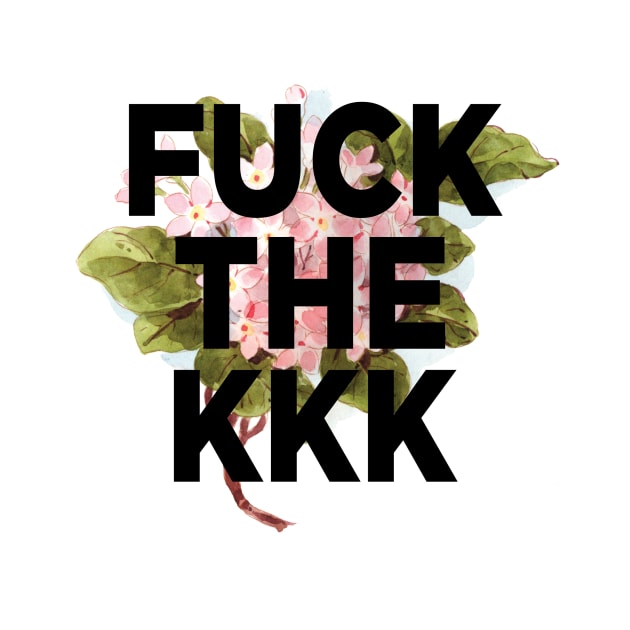 Fuck the KKK by PaperKindness