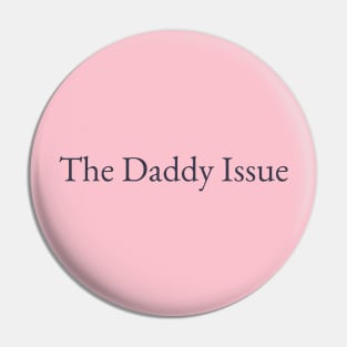 The Daddy Issue Logo (Daddy Issue Blue) Pin