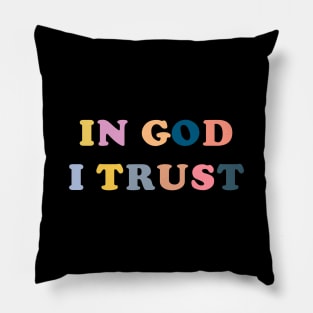 In GOD i trust Pillow