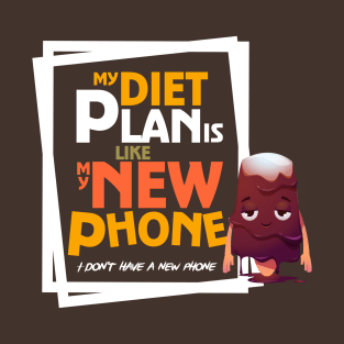 My Diet Plan T-Shirt