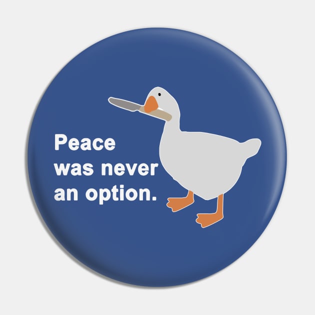 Goose Peace Was Never An Option 2 Pin by thihthaishop