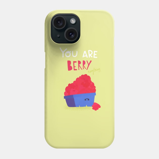 You are berry... everything! Phone Case by CrisTamay