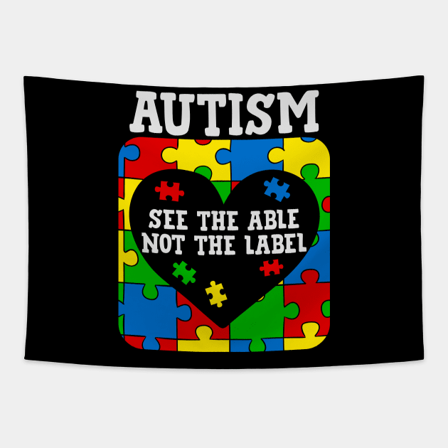 See the able not the Label autism awareness gift Tapestry by BadDesignCo