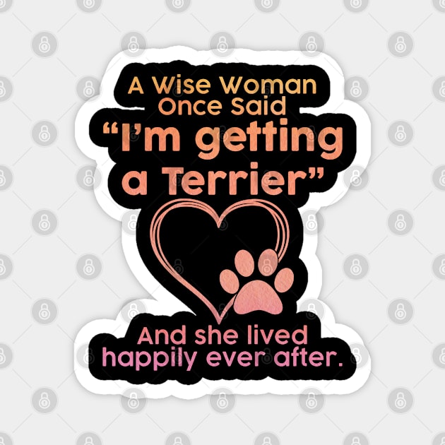 Terrier dog mom pet lover gift . Perfect present for mother dad friend him or her Magnet by SerenityByAlex