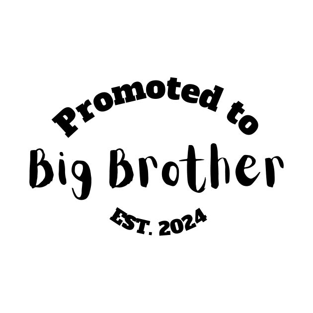 Promoted to Big Brother Est, 2024 by StudioPuffyBread