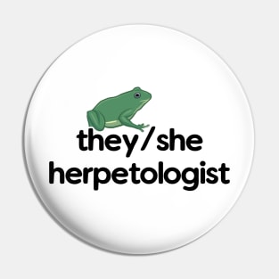 They/She Herpetologist - Frog Design Pin