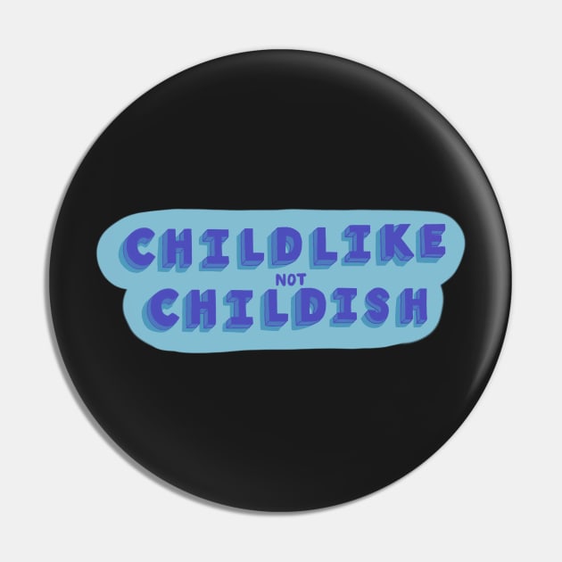 ChildLIKE not ChildISH Pin by mfrancescon13