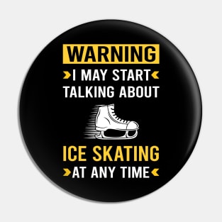 Warning Ice Skating Skate Skater Pin