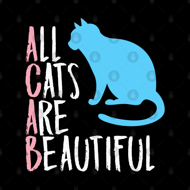 All Cats Are Beautiful by nonbeenarydesigns