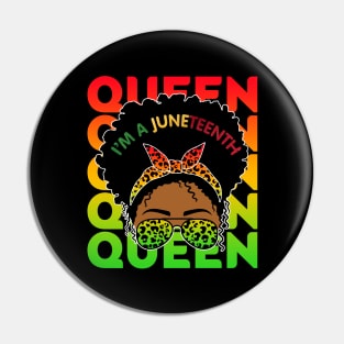 I'm a Juneteenth Queen, Black Girl Magic, Black Queen, Black women Pin