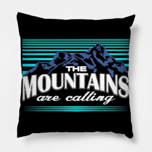 The Mountains Are Calling Hiking Pillow