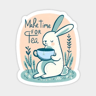 Make time for tea Magnet