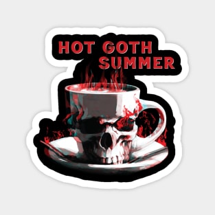 HOT GOTH SUMMER Magnet