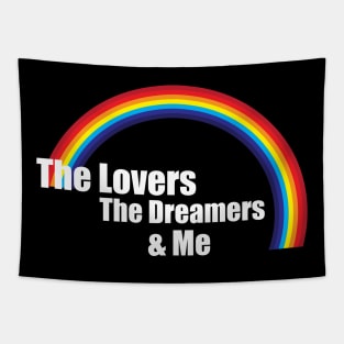 The Lovers, The Dreamers, & Me! Rainbow Tapestry