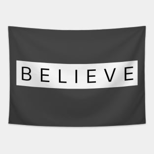 "Believe" black and white quote Tapestry