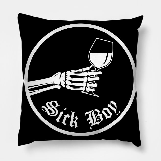 Sick Boy - Wine Edition Pillow by DovbleTrovble