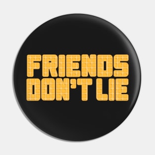 friends don't lie stranger eggo Pin