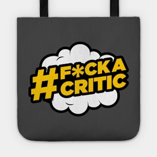 #F*ck a Critic Tote