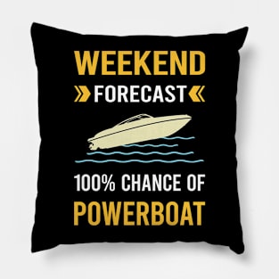 Weekend Forecast Powerboat Powerboats Pillow