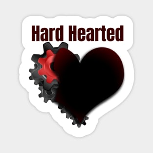 hard hearted Magnet