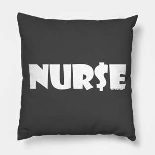 NUR$E: Nurse Moneybags (White Print) Pillow