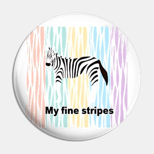 fine stripes,zebra,RAINBOW Pin