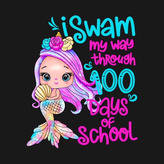 Unicorn Mermaid I Swam My Way Through 100 Days Of School by SilverLake