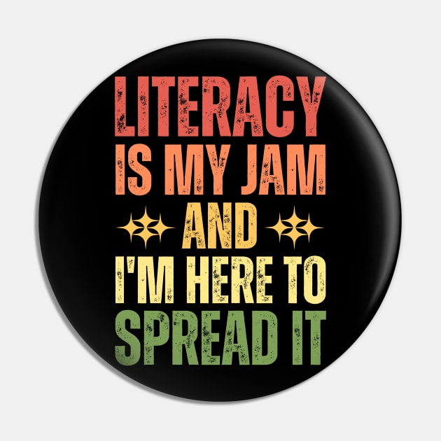 Literacy Is My Jam And I'm Here To Spread It Pin by Point Shop