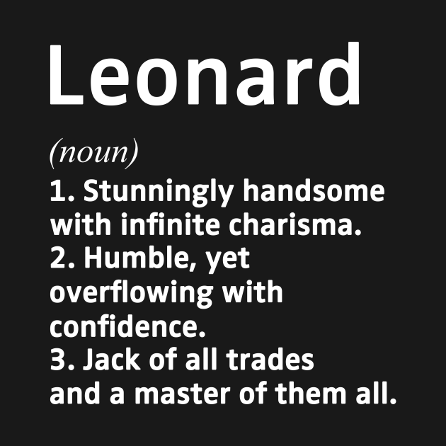 Leonard Name Definition Leonard Name TShirt TeePublic Leonard Name Definition Leonard Name TShirt TeePublic
