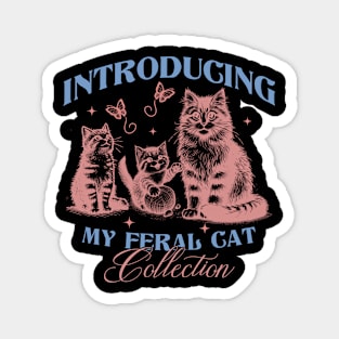 Introducing My Feral Cat Collection Magnet