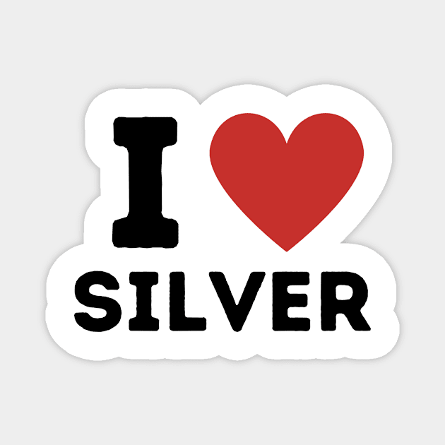 I Love Silver Simple Heart Design Magnet by Word Minimalism