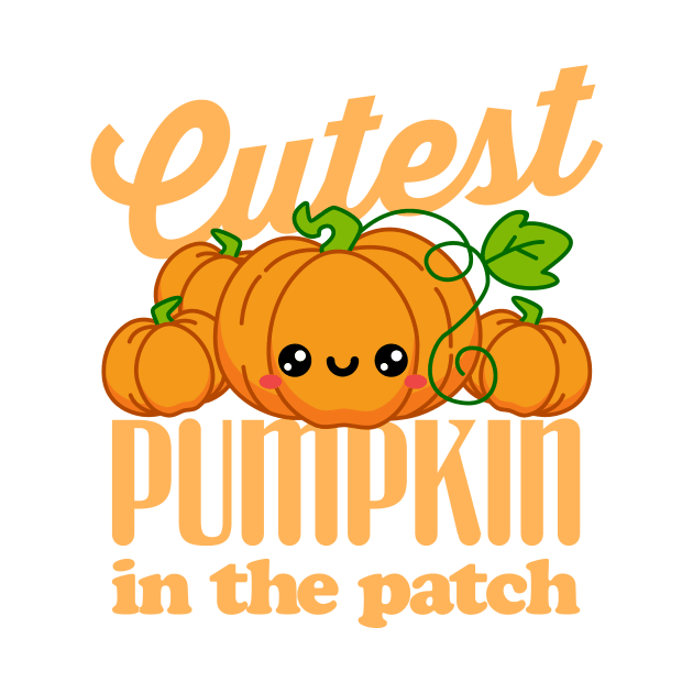 Cutest Pumpkin In The Patch by teevisionshop