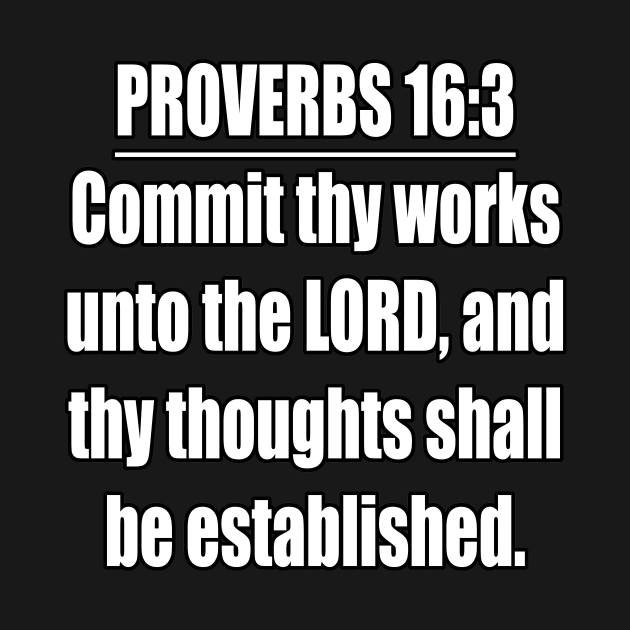 Proverbs 16:3 King James Version Bible Verse by Holy Bible Verses