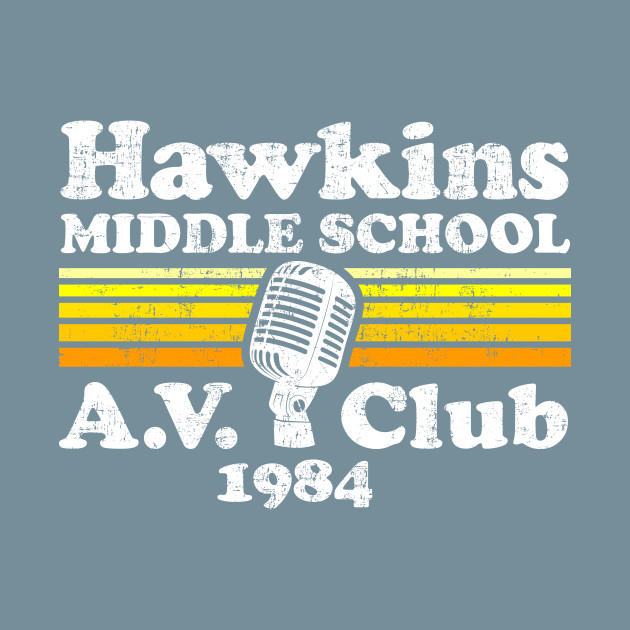 Hawkins Middle School A.V. Club
