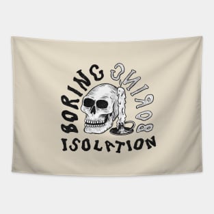 Boring Isolation Tapestry