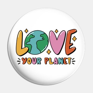 Love Mother Earth Environment Earth Day 2024 Pin