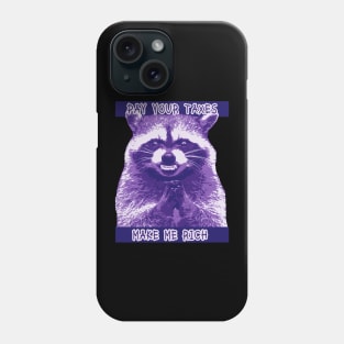 Evil Raccoon Pay your Taxes Phone Case