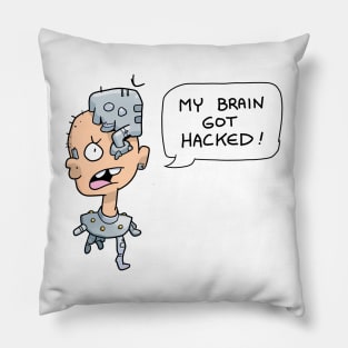 My Brain Got Hacked Pillow