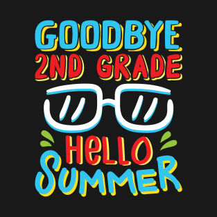 Goodbye 2nd Grade Hello Summer Shirt Last Day Of School Kids T-Shirt