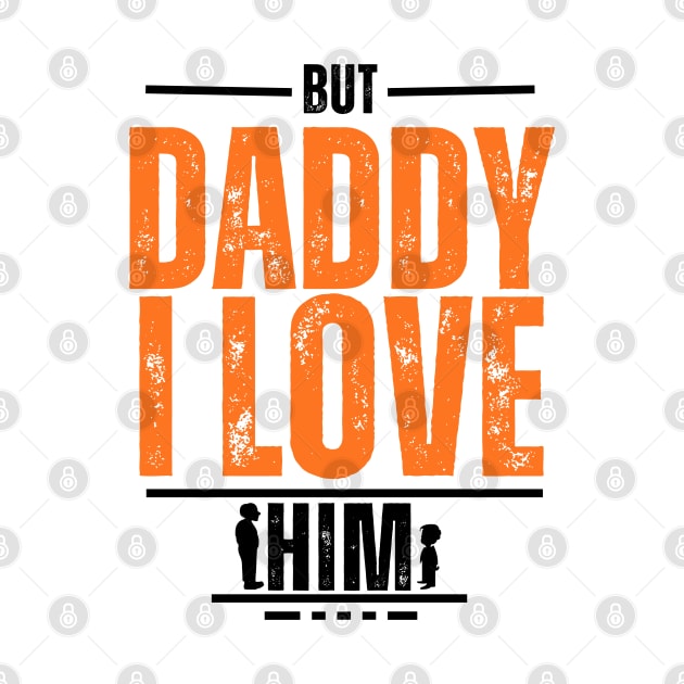 But Daddy I Love Him by A tone for life