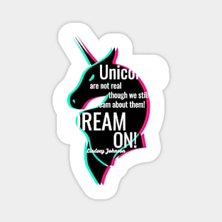 DREAM ON! | Unicorns Design Magnet