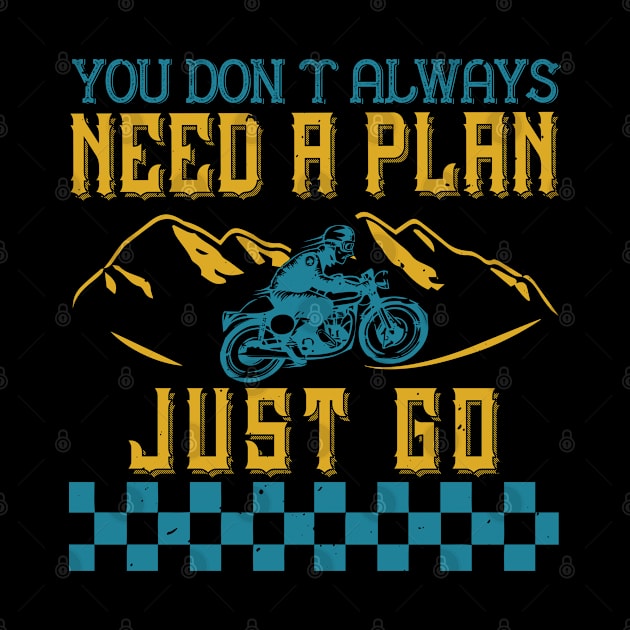 you don’t always need a plan just go by bakmed