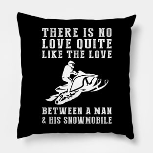 Winter Adventure: Celebrate the Unbreakable Bond Between a Man and His Snowmobile! Pillow