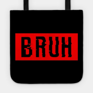 BRUH Tote